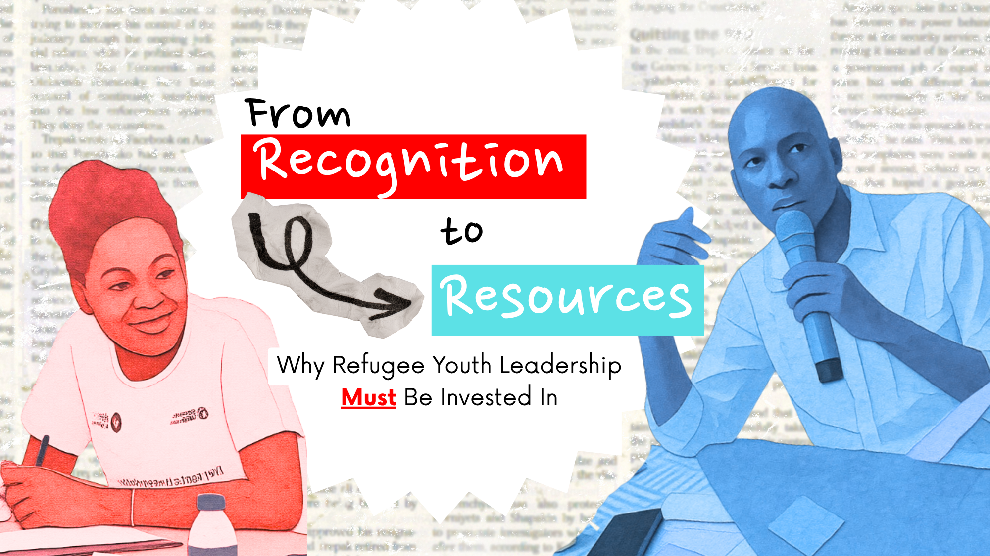 From Recognition to Resources: Why Refugee Youth Leadership Must Be Invested In.
